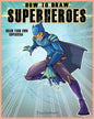 How to Draw Super Hero: Draw your own super hero - Paperback