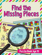 Find the Missing Pieces: Puzzle Book Age 10 - Paperback