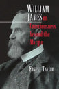 William James on Consciousness Beyond the Margin - Paperback