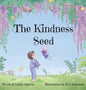 The Kindness Seed - Hardcover
