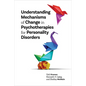 Understanding Mechanisms of Change in Psychotherapies for Personality Disorders - Paperback