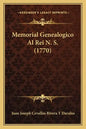 Memorial Genealogico Al Rei N. S. (1770) - Paperback