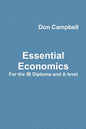 Essential Economics For the IB Diploma and A level - Paperback