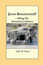 Jesus Resurrected?- sifting the historical evidence - Paperback
