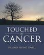 Touched by Cancer - Paperback
