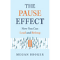 The Pause Effect - Paperback