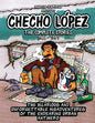 Checho Lopez The Complete Stories 1988 - 1991: The hilarious and unforgettable misadventures of the endearing urban antihero - Paperback