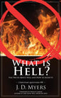 What is Hell?: The Truth About Hell and How to Avoid It - Paperback