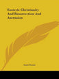 Esoteric Christianity and Resurrection and Ascension - Paperback