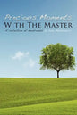 Precious Moments with the Masters - Paperback