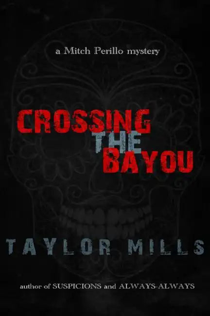 Crossing The Bayou - Paperback