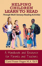 Helping Children Learn to Read Through Multi-Sensory Reading Activities: A Handbook & Resource Guide for Parents & Teachers - Paperback