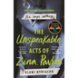 The Unspeakable Acts of Zina Pavlou: The Dark and Addictive 2023 BBC Between the Covers Book Club Pick That's Inspired by a True Crime Case - Paperback