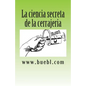 La ciencia secreta de la cerrajeria: Manual para abrir cerrojos - Paperback