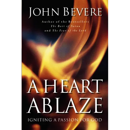 A Heart Ablaze: Igniting a Passion for God - Paperback