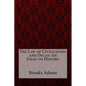 The Law of Civilization and Decay: An Essay on History Brooks Adams - Paperback
