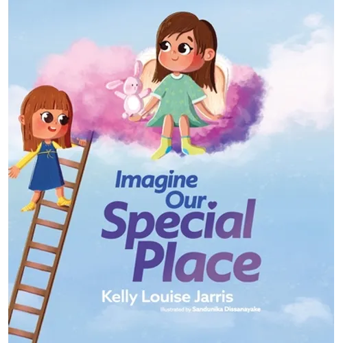 Imagine Our Special Place - Hardcover
