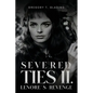 Severed Ties II: Lenore's Revenge - Paperback