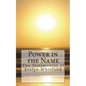 Power in the Name: The Testimonies of Evelyn Whitfield - Paperback