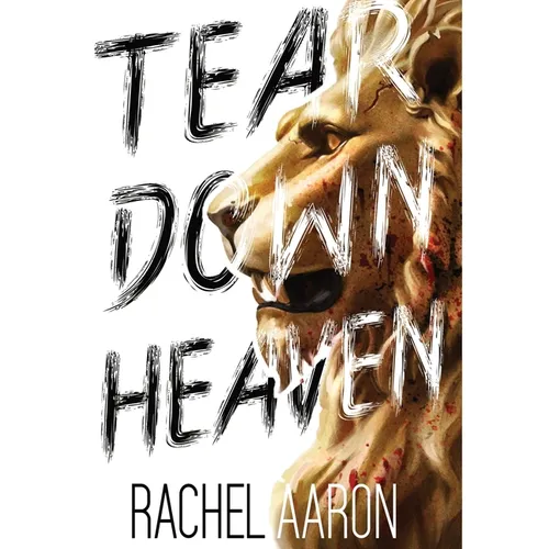 Tear Down Heaven: Urban Fantasy Action with Witches and Demons - Hardcover