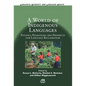 A World of Indigenous Languages: Politics, Pedagogies and Prospects for Language Reclamation - Paperback