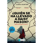 Quién Se Ha Llevado a Daisy Mason? - Paperback