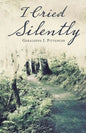 I Cried Silently - Paperback