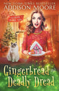 Gingerbread and Deadly Dread - Paperback