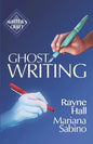 Ghostwriting: The Business of Writing for Other Authors - Paperback