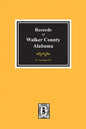 Records of Walker County, Alabama - Paperback