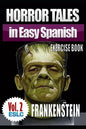 Horror Tales in Easy Spanish Exercise Book 2: "Frankenstein" by Mary Shelley - Paperback