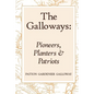 The Galloways: Pioneers, Planters and Patriots - Paperback