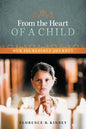 From the Heart of a Child: Our Incredible Journey - Paperback