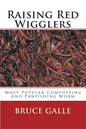 Raising Red Wigglers: Most Popular Composting And Panfishing Worm - Paperback