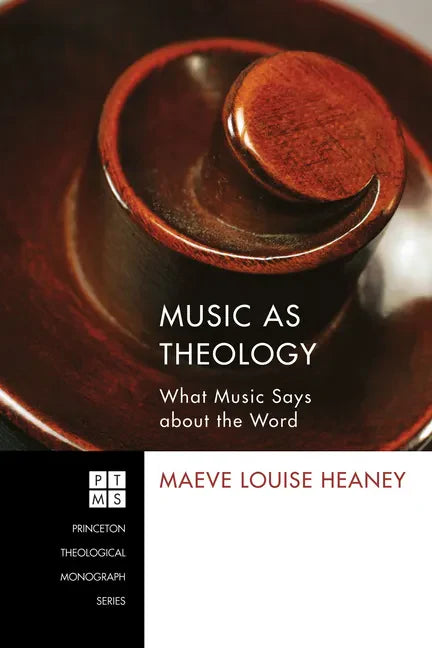 Music as Theology: What Music Says about the Word - Paperback