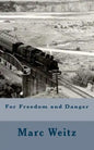 For Freedom and Danger - Paperback
