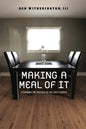 Making a Meal of It: Rethinking the Theology of the Lord's Supper - Paperback