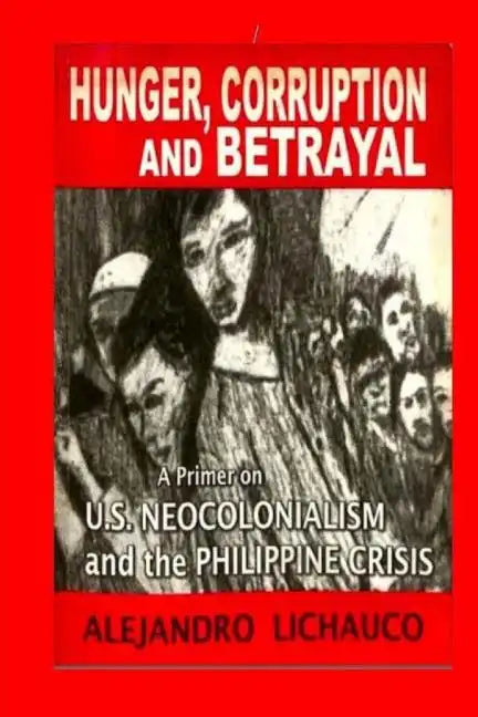 Hunger, Corruption and Betrayal - Paperback