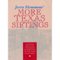Jerry Flemmons' More Texas Siftings: Another Bold and Uncommon Celebration of the Lone Star State - Paperback