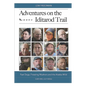 Adventures on the Iditarod Trail: Fast Dogs, Freezing Mushers and the Alaska Wild - Paperback