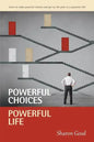 Powerful Choices, Powerful Life - Paperback
