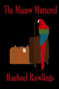 The Macaw Muttered - Paperback