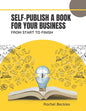 Self publish a book for your business: from start to finish - Paperback