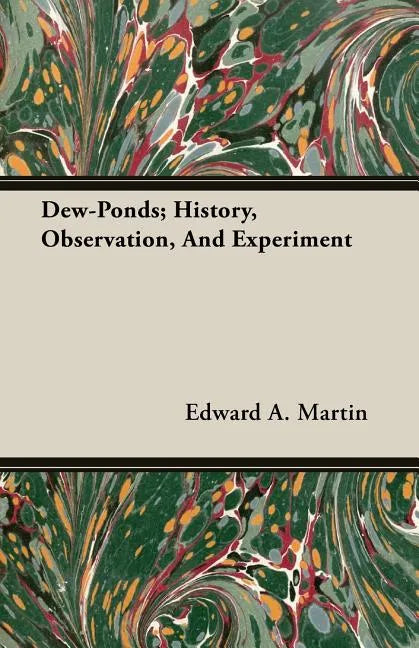 Dew-Ponds; History, Observation, And Experiment - Paperback