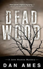 Dead Wood: A John Rockne Mystery - Paperback