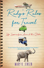 Rudy's Rules for Travel: Life Lessons from Around the Globe - Paperback