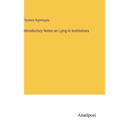 Introductory Notes on Lying-In Institutions - Hardcover