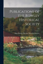 Publications of the Rowley Historical Society; n1 - Paperback