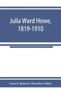 Julia Ward Howe, 1819-1910 - Paperback