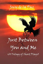 Just Between You and Me (A Trilogy of Short Plays) - Paperback